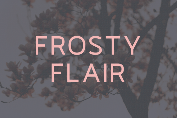 Frosty Flair: The Modern Sans Serif Typeface for Handmade Brands