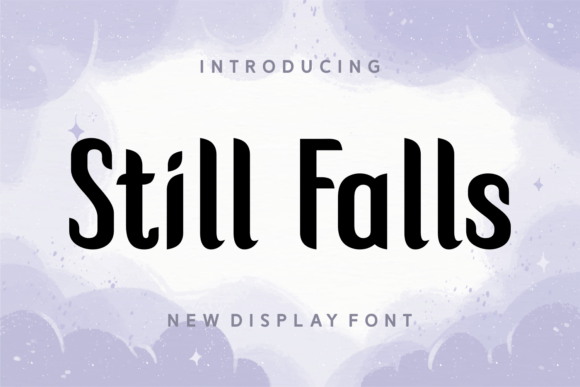 Still Falls: A Versatile Sans Serif Typeface for Modern Campaign Design